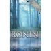 Ronin: Mostly Prose Poems
