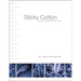 Sticky Cotton: Measurements and Fiber Processing