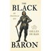 The Black Baron - The Strange Life of Gilles De Rais