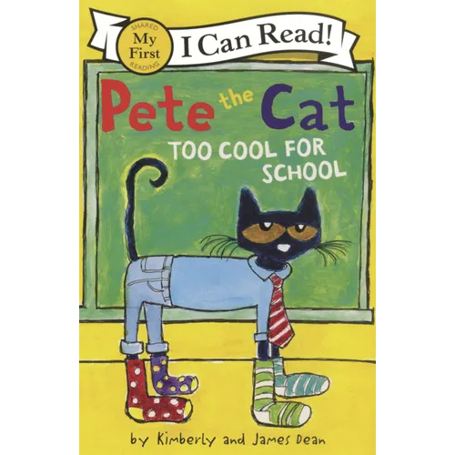 Pete the Cat: Too Cool for School