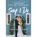 Say I Do: Three Wedding Stories
