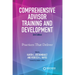Comprehensive Advisor Training and Development: Practices That Deliver