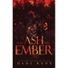 Among Ash and Ember: A New Adult Standalone