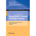 Recent Trends in Wireless and Mobile Networks: Second International Conference, Wimo 2010, Ankara, Turkey, June 26-28, 2010. Proceedings