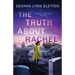 The Truth About Rachel: A Rachel Emery Novel, Book One
