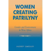 Women Creating Patrilyny: Gender and Environment in West Africa