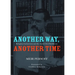Another Way, Another Time: Religious Inclusivism and the Sacks Chief Rabbinate