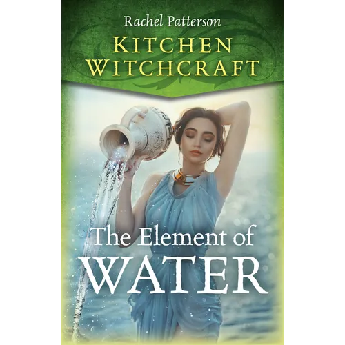 Kitchen Witchcraft: The Element of Water