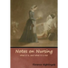 Notes on Nursing: What It Is, and What It Is Not