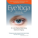 Eye Yoga: How You See Is How You Think