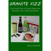 Granite Fizz: The Untold Story of Spring Water and Flavored Tonic in New Hampshire