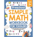 Preschool Simple Math Workbook for Toddlers: Give your child a head start with the book that teaches the basics of math to toddlers. Perfect for kids