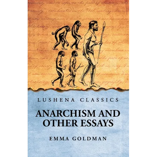 Anarchism And Other Essays