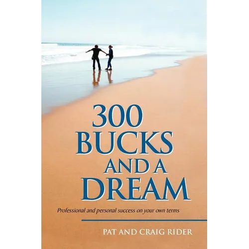 300 Bucks and a Dream