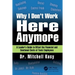Why I Don't Work Here Anymore: A Leader's Guide to Offset the Financial and Emotional Costs of Toxic Employees