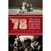'78: The Boston Red Sox, A Historic Game, and a Divided City
