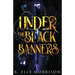 Under The Black Banners