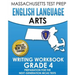 MASSACHUSETTS TEST PREP English Language Arts Writing Workbook Grade 4: Preparation for the Next-Generation MCAS Tests