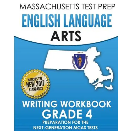 MASSACHUSETTS TEST PREP English Language Arts Writing Workbook Grade 4: Preparation for the Next-Generation MCAS Tests - Paperback
