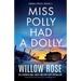 Miss Polly Had a Dolly: Unputdownable crime fiction with an incredible twist