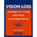 Vision Loss: Strategies for Living with Hope and Independence