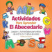 Actividades para aprender el Abecedario: Juegos y Actividades para niños de entre 2 a 4 años de edad