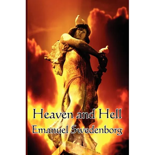 Heaven and Hell: A Visionary Account of the Spiritual World