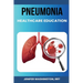 Pneumonia Education for Healthcare Providers