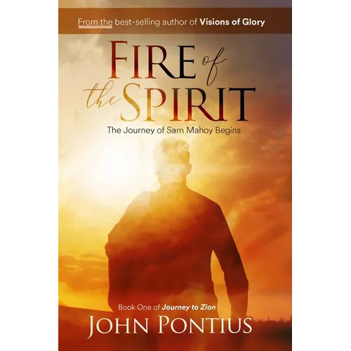 Fire of the Spirit: The Journey of Sam Mahoy