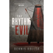 The Rhythm of Evil