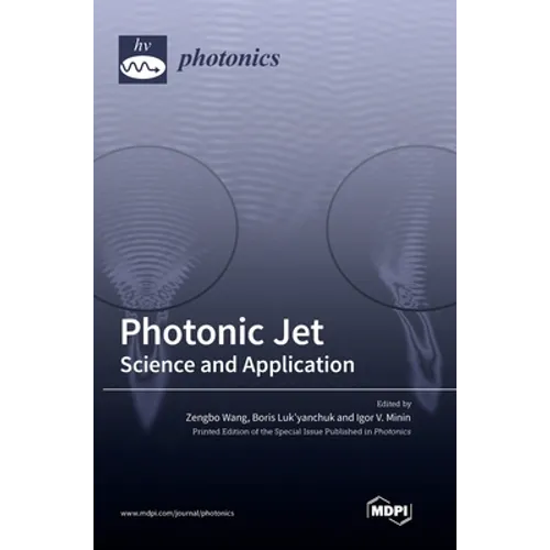 Photonic Jet: Science and Application