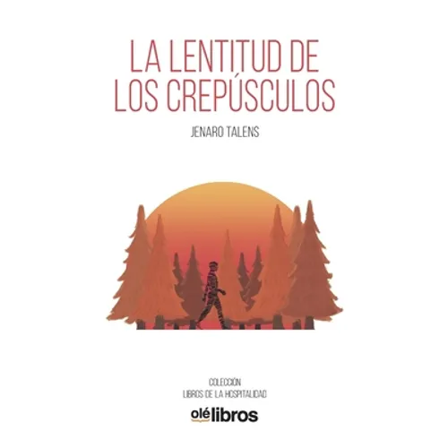 La lentitud de los crepúsculos