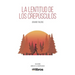 La lentitud de los crepúsculos