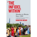 The Infidel Within: Muslims in Britain Since 1800