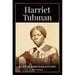 Harriet Tubman: A Life in American History