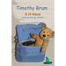 Timothy Brum (Dyslexia-friendly edition)