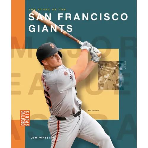 The Story of the San Francisco Giants