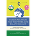 Communication and the Work-Life Balancing ACT: Intersections Across Identities, Genders, and Cultures