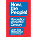 Now, the People! Revolution in the Twenty-First Century