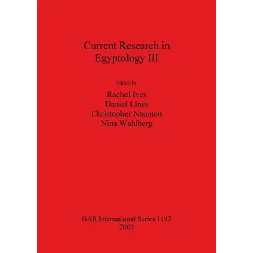 Current Research in Egyptology III: December 2001