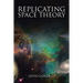 Replicating Space Theory