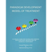 The Paradigm Developmental Model of Treatment