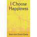 I Choose Happiness
