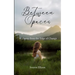 Between Spaces