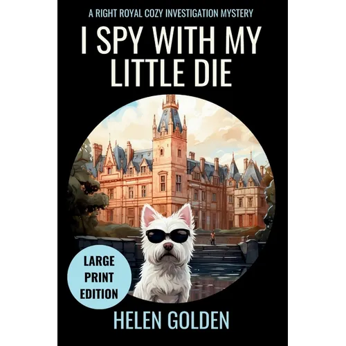I Spy With My Little Die (Large Print Edition)