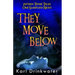They Move Below