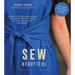 Sew Beautiful: Make Stylish Handmade Clothing with Simple Stitch-And-Wear Patterns