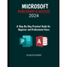 Microsoft Publisher & Access 2024: A Step-by-Step Practical Guide for Beginner and Professional Users