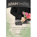 Adam Meets Eve: Foundations for Love to Last a Lifetime