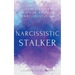Narcissistic Stalker